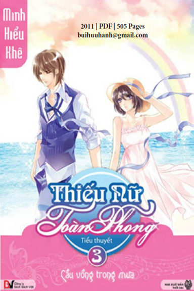 Thiếu Nữ Toàn Phong Tập 3-Cầu Vồng Trong Mưa (NXB Thời Đại 2011) - Minh Hiểu Khê, 501 Trang
