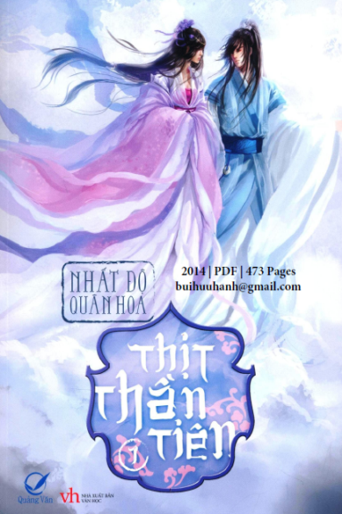 Thịt Thần Tiên Tập 1 (NXB Văn Học 2014) - Nhất Độ Quân Hoa, 473 Trang