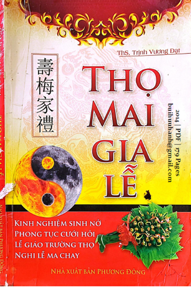 Thọ Mai Gia Lễ (NXB Phương Đông 2014) - Trịnh Vương Đạt, 179 Trang