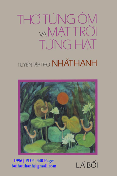 Thơ Từng Ôm Và Mặt Trời Từng Hạt (NXB Lá Bối 1996) - Thích Nhất Hạnh, 340 Trang