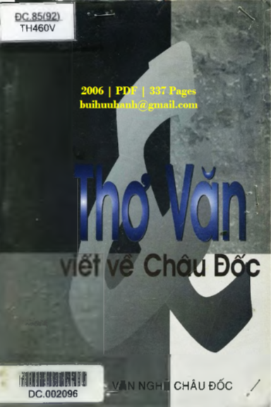 Thơ Văn Viết Về Châu Đốc (NXB Văn Nghệ 2006) - Trúc Thanh Tâm, 337 Trang