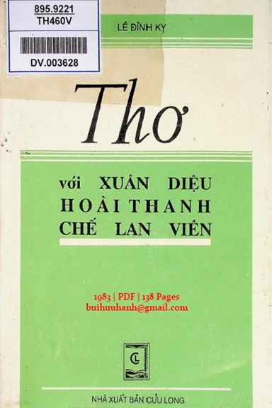 Thơ Với Xuân Diệu, Hoài Thanh, Chế Lan Viên (NXB Cửu Long 1983) - Lê Đình Kỵ, 138 Trang