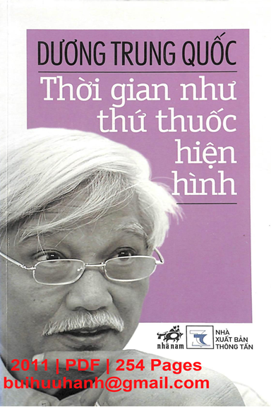 Thời Gian Như Thứ Thuốc Hiện Hình (NXB Thông Tấn 2011) - Dương Trung Quốc, 254 Trang
