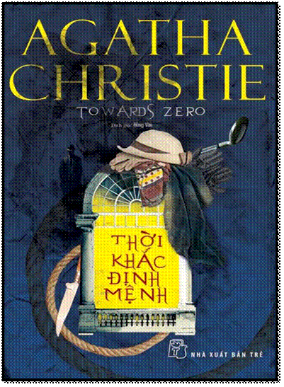 Thời Khắc Định Mệnh (NXB Trẻ 2015) - Agatha Christie, 276 Trang