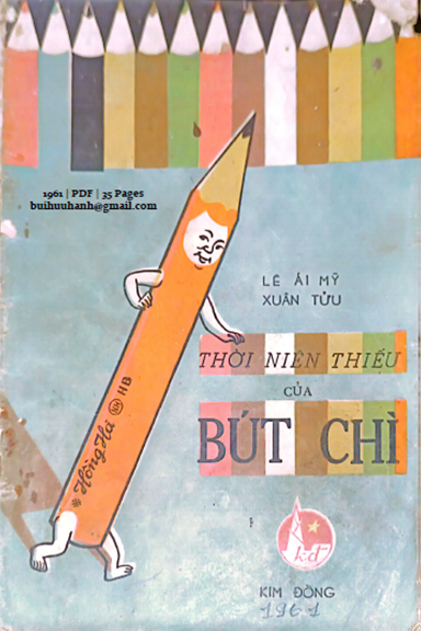 Thời Niên Thiếu Của Bút Chì (NXB Kim Đồng 1961) - Lê Ái Mỹ, 35 Trang