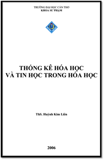 Thống Kê Hóa Học Và Tin Học Trong Hóa Học (NXB Cần Thơ 2006) - Huỳnh Kim Liên, 202 Trang