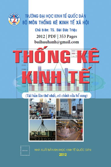 Thống Kê Kinh Tế (NXB Đại Học Kinh Tế Quốc Dân 2012) - Bùi Đức Triệu, 353 Trang