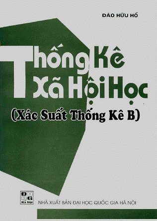 Thống Kê Xã Hội Học (NXB Đại Học Quốc Gia 2002) - Đào Hữu Hồ, 175 Trang