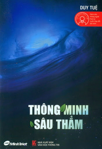 Thông Minh Sâu Thẳm (NXB Văn Hóa Thông Tin 2011) - Duy Tuệ, 390 Trang