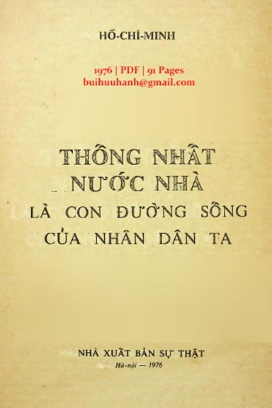 Thống Nhất Nước Nhà Là Con Đường Sống Của Nhân Dân Ta (NXB Sự Thật 1976) - Hồ Chí Minh, 91 Trang