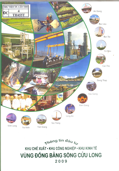 Thông Tin Đầu Tư Khu Chế Xuất - Khu Công Nghiệp- Khu Kinh Tế Vùng Đồng Bằng Sông Cửu Long