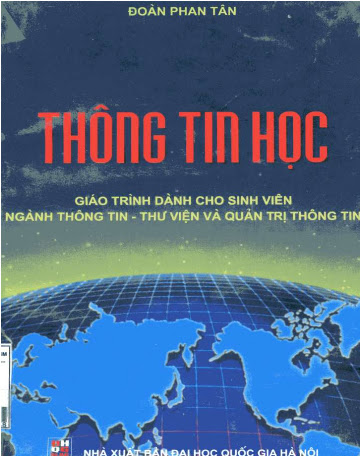 Thông Tin Học (NXB Đại Học Quốc Gia 2001) - Đoàn Phan Tân, 335 Trang