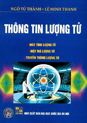 Thông Tin Lượng Tử (NXB Đại Học Quốc Gia 2007) - Ngô Tứ Thành, 168 Trang