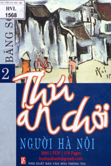 Thú Ăn Chơi Người Hà Nội Tập 2 (NXB Văn Hóa Thông Tin 2005) - Băng Sơn, 579 Trang