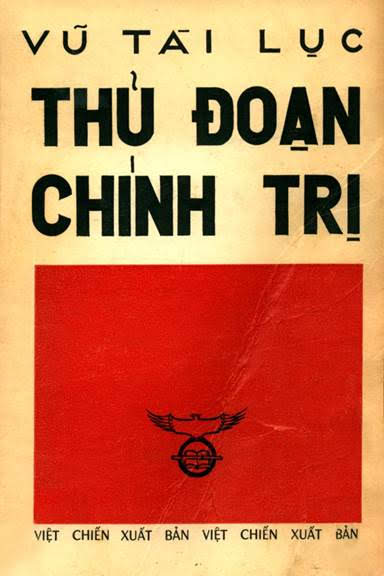 Thủ Đoạn Chính Trị (NXB Việt Chiến 1970) - Vũ Tài Lục, 249 Trang