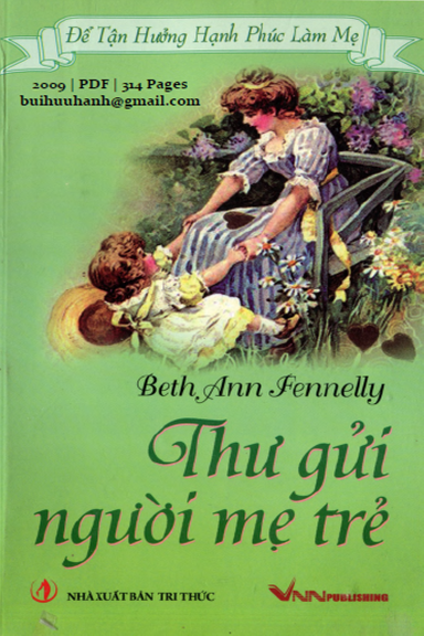 Thư Gửi Người Mẹ Trẻ (NXB Tri Thức 2009) - Beth Ann Fennelly, 314 Trang
