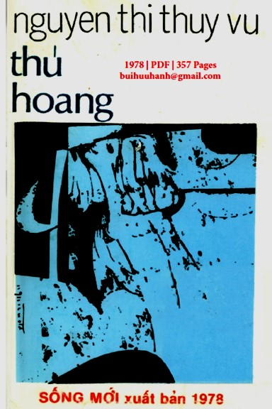 Thú Hoang (NXB Sống Mới 1978) - Nguyễn Thị Thụy Vũ, 357 Trang