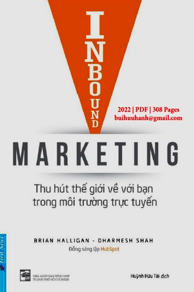 Thu Hút Thế Giới Về Với Bạn Trong Môi Trường Trực Tuyến (NXB Tổng Hợp 2022) - Brian Halligan