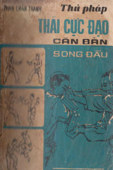 Thủ Pháp Thái Cực Đạo Căn Bản Song Đấu (NXB Khai Trí 1972) - Phan Chấn Thanh, 160 Trang