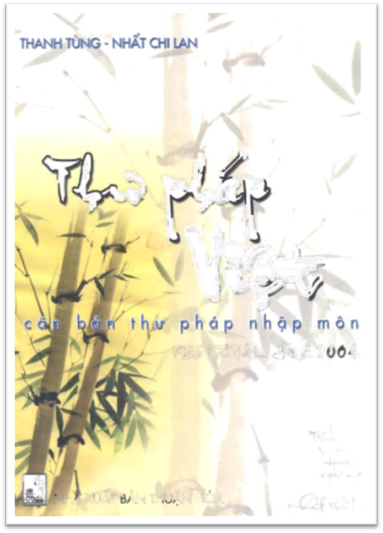 Thư Pháp Việt Căn Bản Thư Pháp Nhập Môn (NXB Thuận Hóa 2004) - Thanh Tùng, 119 Trang