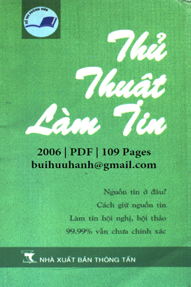 Thủ Thuật Làm Tin (NXB Thông Tấn 2006) - Vũ Kim Hải, 109 Trang