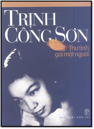 Thư Tình Gửi Một Người (NXB Trẻ 2011) - Trịnh Công Sơn, 344 Trang