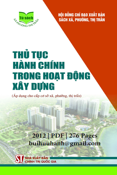 Thủ Tục Hành Chính Trong Hoạt Động Xây Dựng (NXB Chính Trị 2012) - Ma Thị Luận, 276 Trang