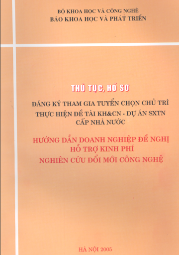 Thủ Tục, Hồ Sơ Đăng Ký Tham Gia Tuyển Chọn, Chủ Trì Thực Hiện Đề Tài Nghiên Cứu KH&CN-Dự Án SXTN