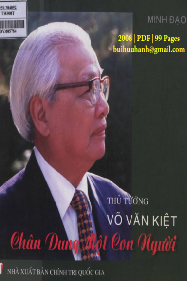 Thủ Tướng Võ Văn Kiệt Chân Dung Một Con Người (NXB Chính Trị 2008) - Minh Đạo, 99 Trang