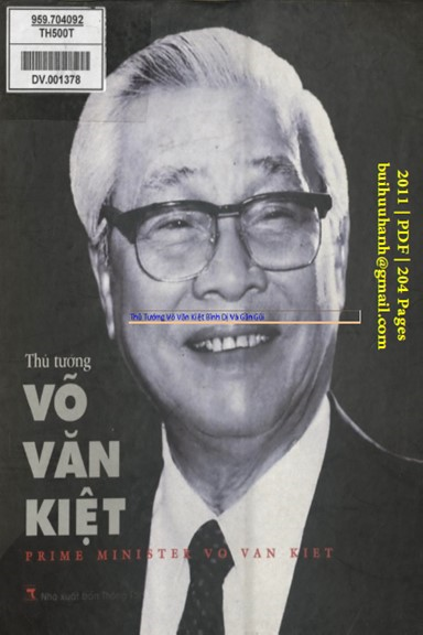 Thủ Tướng Võ Văn Kiệt (NXB Thông Tấn 2011) - Vũ Quốc Khánh, 204 Trang