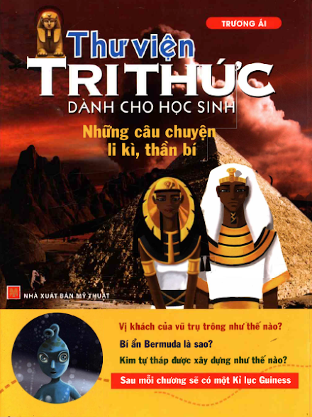 Thư Viện Tri Thức Dành Cho Học Sinh - Những Câu Chuyện Li Kì, Thần Bí - Trương Ái, 212 Trang