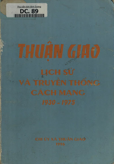 Thuận Giao Lịch Sử Và Truyền Thống Cách Mạng 1930-1975 (NXB Thuận Giao 1996) - Nhiều Tác Giả