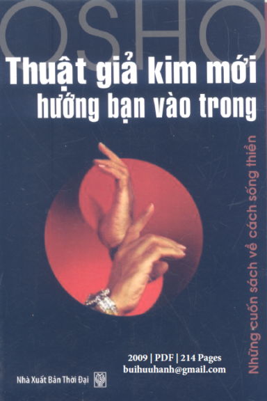 Thuật Giả Kim Mới Hướng Bạn Vào Trong (NXB Thời Đại 2009) - Nasen Osho, 214 Trang