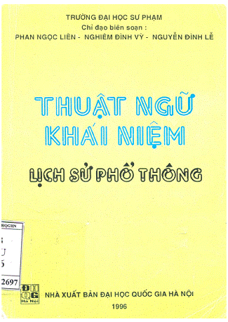 Thuật Ngữ Khái Niệm Lịch Sử Phổ Thông (NXB Đại Học Quốc Gia 1996) - Phan Ngọc Liên, 197 Trang