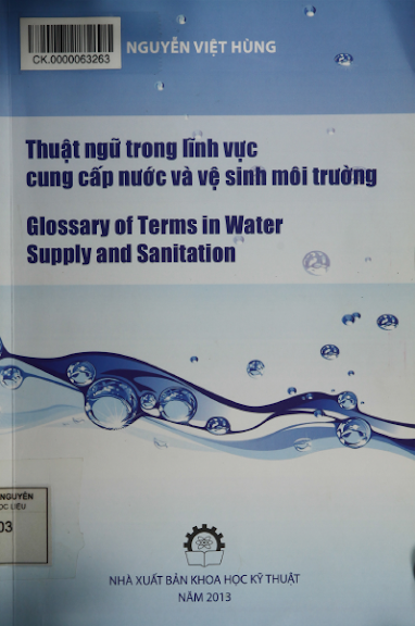 Thuật Ngữ Trong Lịch Vực Cung Cấp Nước Và Vệ Sinh Môi Trường - Nguyễn Việt Hùng, 111 Trang