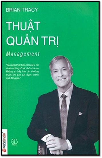 Thuật Quản Trị (NXB Thế Giới 2014) - Brian Tracy, 127 Trang