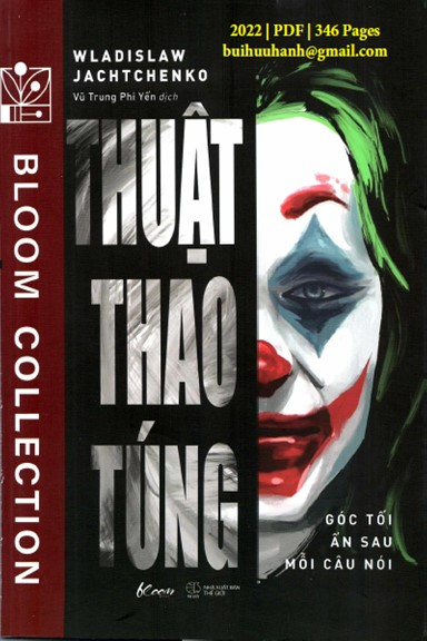 Thuật Thao Túng-Góc Tối Ẩn Sau Mỗi Câu Nói (NXB Thế Giới 2022) - Wladislaw Jachtchenko, 346 Trang