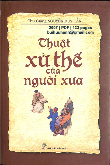 Thuật Xử Thế Của Người Xưa (NXB Trẻ 2007) - Nguyễn Duy Cần, 133 Trang