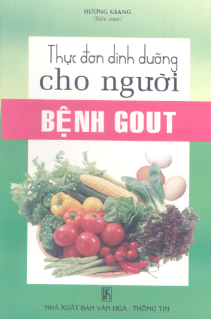 Thực Đơn Dinh Dưỡng Cho Người Bệnh Gout (NXB Văn Hóa Thông Tin 2008) - Hương Giang, 131 Trang