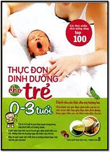 Thực Đơn Dinh Dưỡng Cho Trẻ 0-3 Tuổi (NXB Phụ Nữ 2014) - Vương Như Văn, 220 Trang