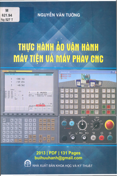 Thực Hành Ảo Vận Hành Máy Tiện Và Máy Phay CNC (NXB Khoa Học Kỹ Thuật 2013) - Nguyễn Văn Tường