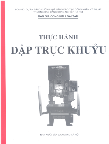 Thực Hành Dập Trục Khuỷu (NXB Lao Động Xã Hội 2005) - Nhiều Tác Giả, 113 Trang