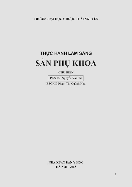 Thực Hành Lâm Sàng Sản Phụ Khoa (NXB Y Học 2013) - Nguyễn Văn Tư, 215 Trang