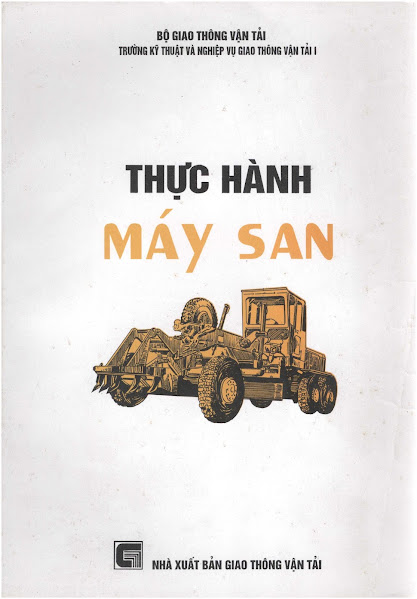 Thực Hành Máy San (NXB Giao Thông Vận Tải 1999) - Nhiều Tác Giả, 111 Trang