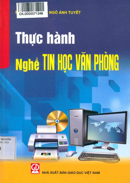Thực Hành Nghề Tin Học Văn Phòng (NXB Giáo Dục 2013) - Bùi Văn Thanh, 159 Trang