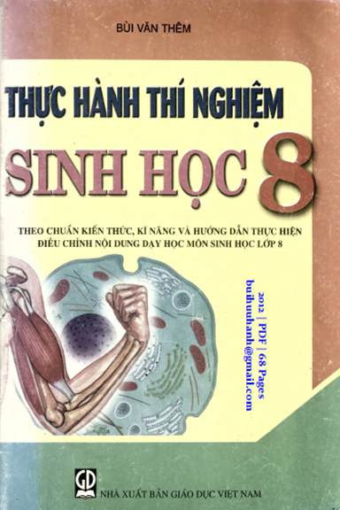Thực Hành Thí Nghiệm Sinh Học 8 (NXB Giáo Dục 2012) - Bùi Văn Thêm, 68 Trang