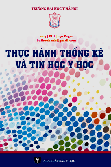 Thực Hành Thống Kê Và Tin Học Y Học (NXB Y Học 2013) - Lưu Ngọc Hoạt, 150 Trang