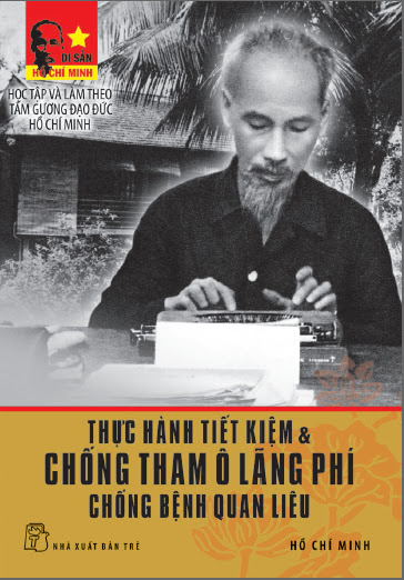 Thực Hành Tiết Kiệm Và Chống Tham Ô Lãng Phí Chống Bệnh Quan Liêu (NXB Trẻ 2011) - Hồ Chí Minh