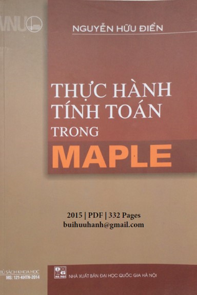 Thực Hành Tính Toán Trong Maple (NXB Đại Học Quốc Gia 2015) - Nguyễn Hữu Điển, 332 Trang