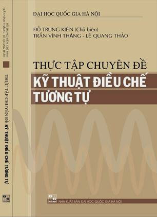 Thực Tập Chuyên Đề Kỹ Thuật Điều Chế Tương Tự (NXB Đại Học Quốc Gia 2013) - Đỗ Trung Kiên, 248 Trang